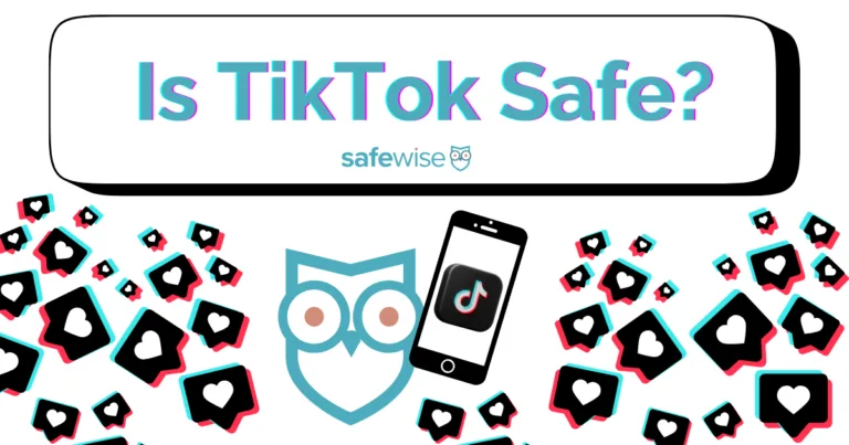 Is TikTok safe? As safe as any other social media site.