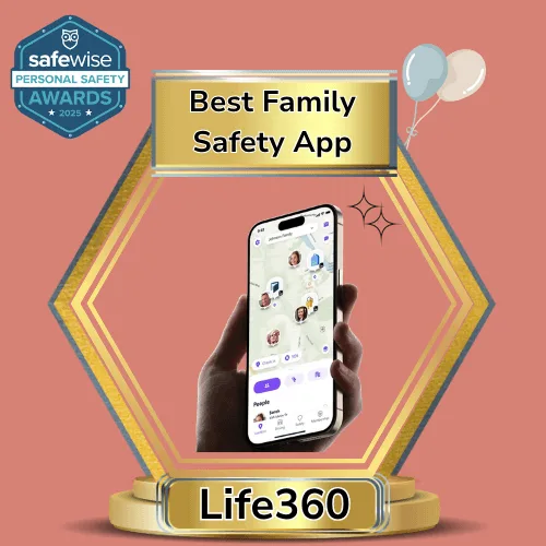 Life360wins Best Family Safety App in the SafeWise Personal Safety Awards 2025. Learn more in our review.