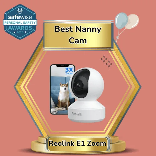 The Reolink E1 Zoom wins Best Nanny Cam in the SafeWise Personal Safety Awards 2025. Learn more in our review.